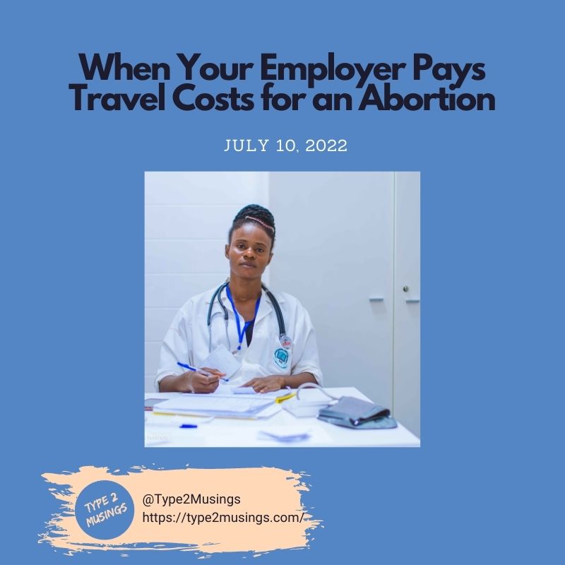 Some employers say they'll pay travel costs for an abortion