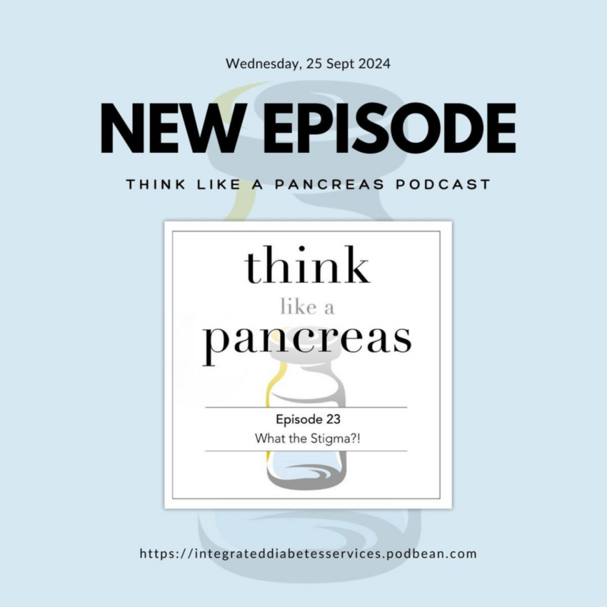 Think Like a Pancreas podcast - episode 23: What the Stigma?